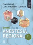 brown. atlas de anestesia regional (7ª ed.)