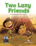 two lazy friends (short tales)
