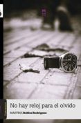 No hay reloj para el olvido