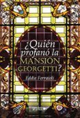 quien profano la mansion georgetti