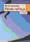 palido reflejo