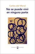 no se puede vivir en ninguna parte