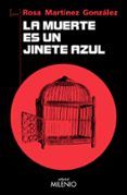 la muerte es un jinete azul