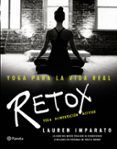yoga para la vida real retox