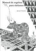 manual de esgrima para elefantes