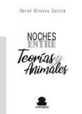 Noches entre teorías y animales