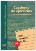 español para extranjeros nivel intermedio. cuaderno de ejercicio s