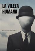 la vileza humana