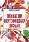 diario de uma doente oncologica emigrante por