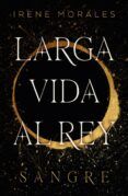 larga vida al rey - vol 1