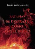 Satanás se disfraza como ángel de luz