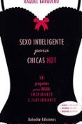 sexo inteligente para chicas hot: 101 preguntas para jugar inspirarte