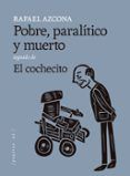 pobre paralitico y muerto seguido de el cochecito