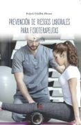prevención de riesgos laborales para fisioterapeutas (2ª ed.)