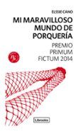 mi maravilloso mundo de porqueria
