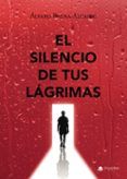 El silencio de tus lágrimas
