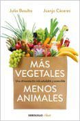 mas vegetales menos animales una alimentacion mas saludable y sosteni