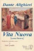 vita nuova nueva lectura (ed. bilingüe)