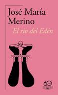 el rio del eden 60 aniversario de alfaguara