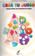 crea tu juego manual practico para disenadores de juegos