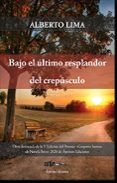 bajo el ultimo resplandor del crepusculo