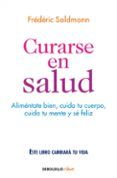 curarse en salud alimentate bien cuida tu cuerpo cuida tu mente y se