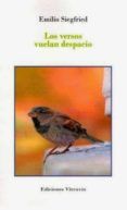 los versos vuelan despacio