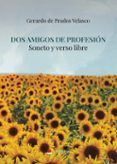 dos amigos de profesion soneto y verso libre