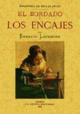 el bordado y los encajes ed facsimil