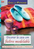 decorar la casa con fieltro modelable