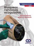 bloqueos nerviosos ecoguiados. sonoanatomía básica y avanzada