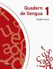 Quadern de Llengua 1. Quadern Tercer