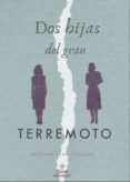 Dos hijas del gran terremoto