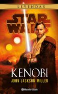 star wars leyendas kenobi novela