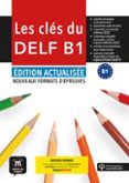 les clés du delf b1. livre de lélève hybride (ed. actualisée)