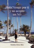 hola voy por ti y no acepto un no