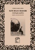suite de las ciudades. antologia poetica