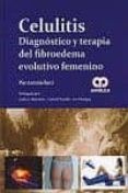 celulitis diagnostico y terapia del fibroedema evolutivo femenin o