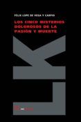 Los cinco misterios dolorosos de la pasión y muerte