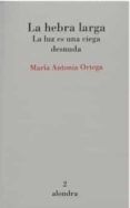 La hebra larga