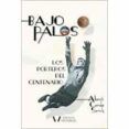 bajo palos: los porteros del centenario