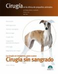 cirugia sin sangrado cirugia en la clinica de pequenos animales