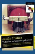 todas las mujeres son peligrosas