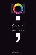 Zoom. Ciento y pico novelas a escala