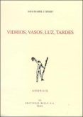 vidrios vasos luz tardes (accesit premio adonais 2003)