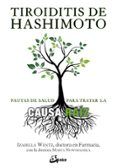 tiroiditis de hashimoto: pautas de salud para tratar la causa raiz