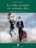 La volta al món en vuitanta dies (Biblioteca Teide) (Català)