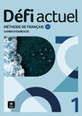 defi actuel 1 cahier d exercices