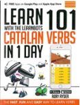 learn 101 catalan verbs in 1 day: with the learnbots