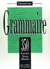 GRAMMAIRE 350 EX.DEBUTANT ALUMNO